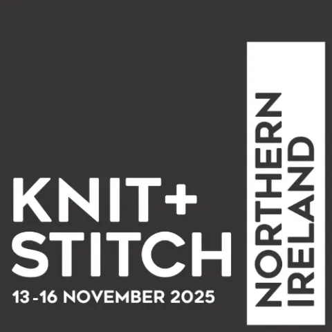 The Knit and Stitch Show (Belfast) Lisburn 2026 | Metro Boulot Tricot
